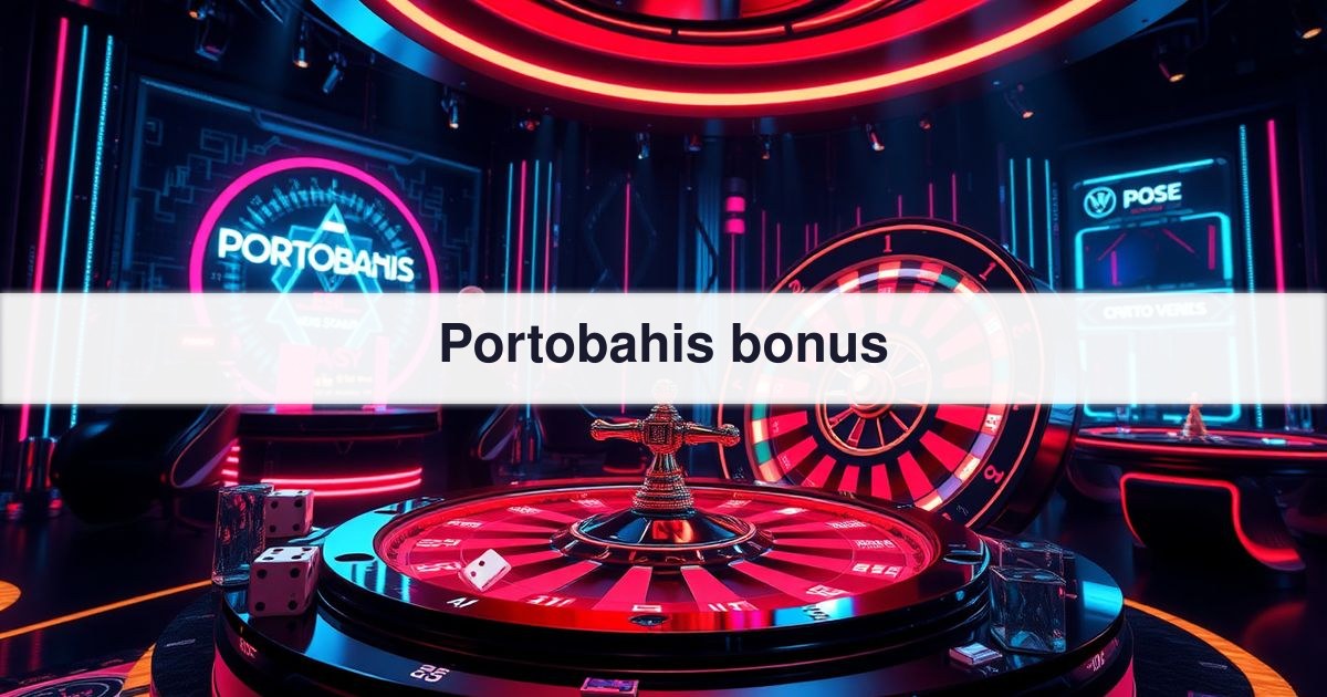 Portobahis bonus